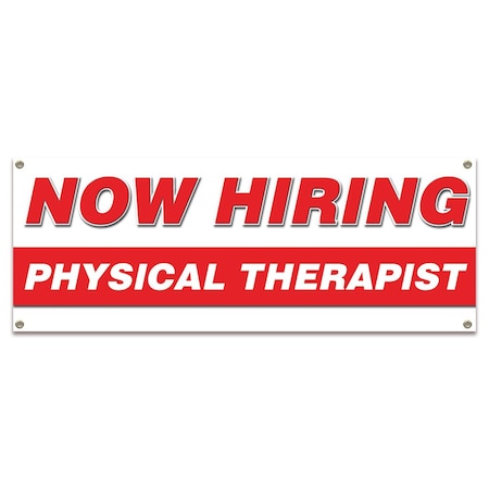 Signmission Now Hiring Physical Therapist Banner Apply Inside Accepting Application Single Sided B-30288